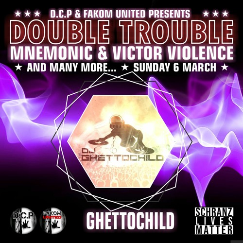 GHETTOCHILD (UNITED KINGDOM) @ DOUBLE TROUBLE By D.C.P. & FAKOM UNITED
