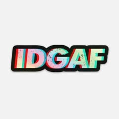 Idgaf - KnightTheProducer