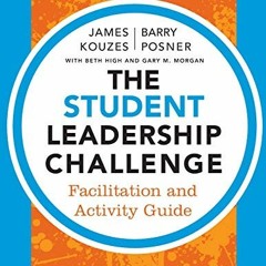 VIEW EBOOK 💚 The Student Leadership Challenge: Facilitation and Activity Guide by  J