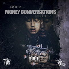 RondoSp Ft Richie Rozay - Money Conversations