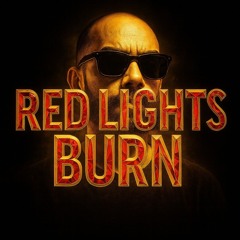 Red Lights Burn