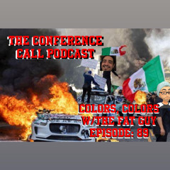 Colors, Colors w/The Fat Guy Episode: 89