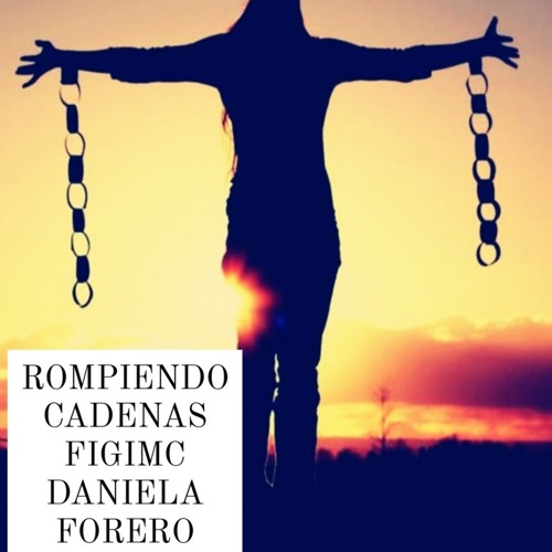 ROMPIENDO CADENAS FIGI FEAT. DANIELA FORERO ALBUM EQUILIBRIO