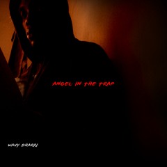 Angel in the Trap (Acoustic)