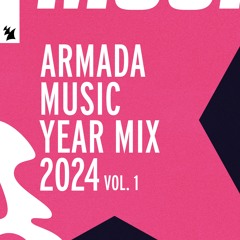 Armada Music Yearmix 2024 Vol. 1