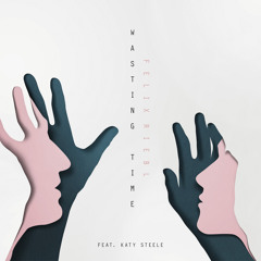 Wasting Time (feat. Katy Steele)