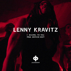 Lenny Kravitz - I Belong To You (Paul Damixie Edit)