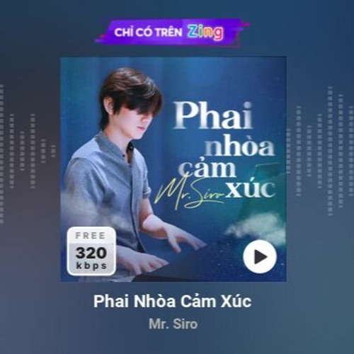 Phai Nhòa Cảm Xúc - Mr.Siro