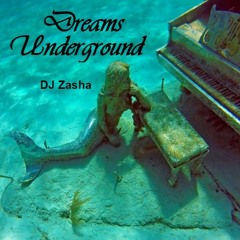 Dreams Underground