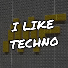 I Like Techno!
