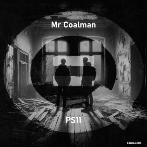 PW PREMIERE | Mr Coalman - Bad Stuff [EQUAL004]