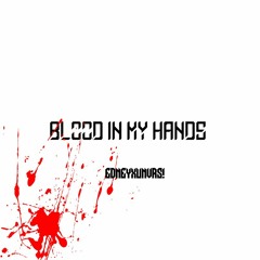 Blood In My Hand