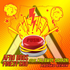 Afro Bros & Finest Sno - Push (Madsko Remix)|| Buy = Free DL