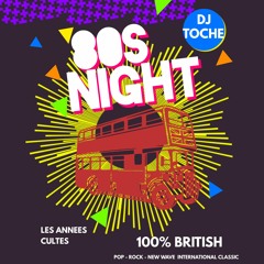 DJ TOCHE LES ANNEES CULTES BRITISH 80'S