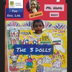 READING STORY TIME - Md.Hamd Reads The Story Of The 3 Dolls -An Iranian Folk Tale - RJ Grace