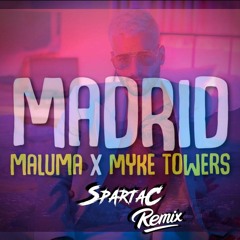 Maluma Ft Myke Tower - Madrid   (version DJ SpartaC 100 Bpm