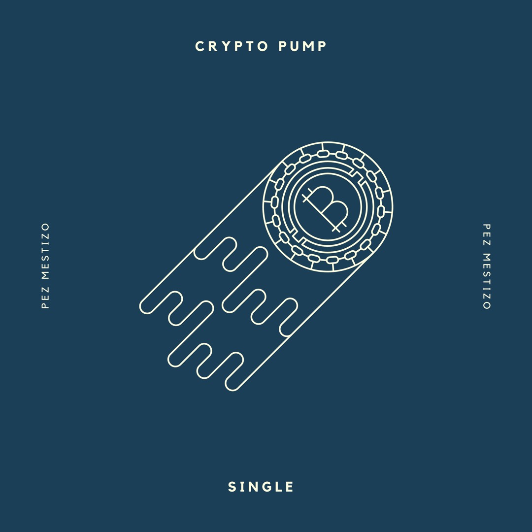 Stream Crypto Pump by Pez Mestizo | Listen online for free on SoundCloud