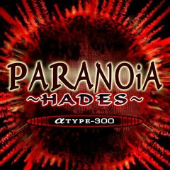 [DDR] PARANOiA ~HADES~ - αTYPE-300