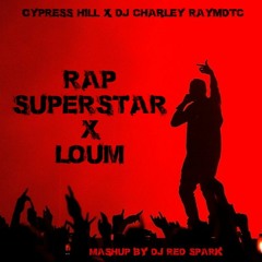 Rap Superstar X Loum Mashup