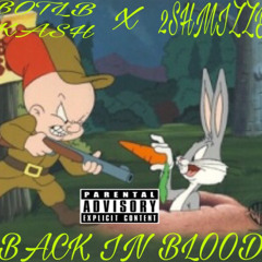 BOTLB KASH x 2SHMIZZY B - BACK IN BLOOD