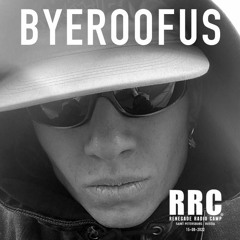 Renegade Radio Camp - BYEROOFUS - Mix 15-08-2022