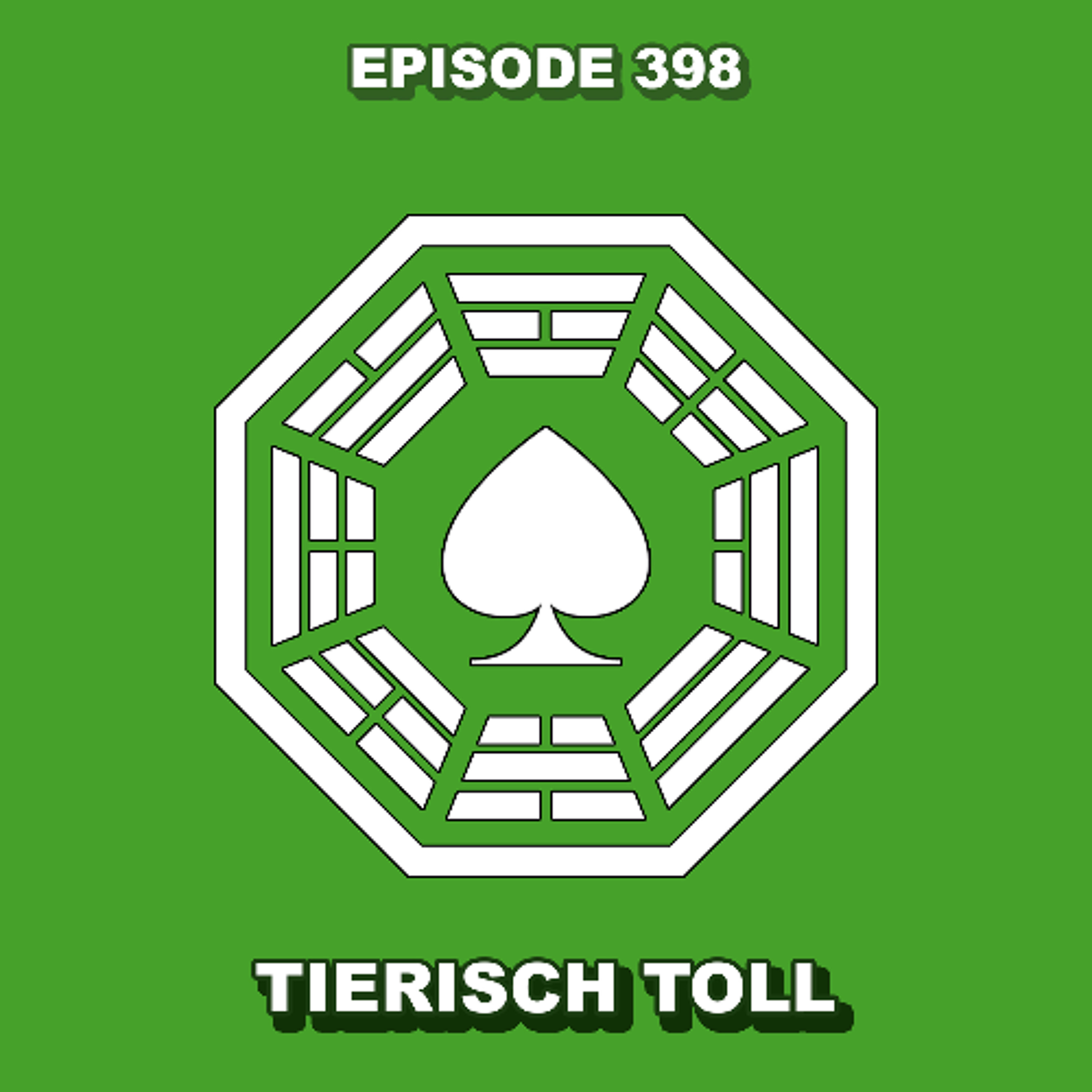 Episode 398 - Tierisch Toll