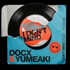I Don't Mind (Yumeaki 90s Rework)