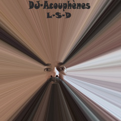 DJ-Acouphènes - L.S.D