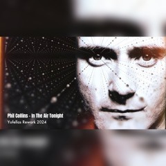 In The Air Tonight (yofellas Rework 2024) *FREE DOWNLOAD*