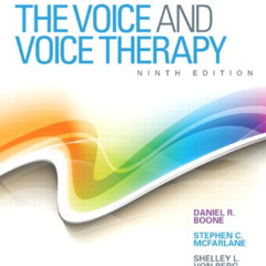 [View] EPUB 📂 The Voice and Voice Therapy (9th Edition) (Allyn & Bacon Communication
