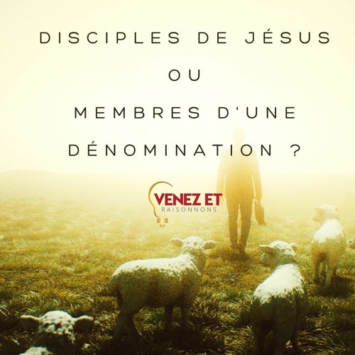 Stream Disciples de Jésus ou Membres d