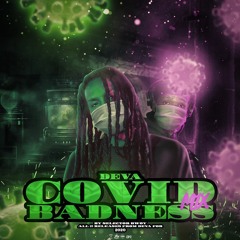 Deva - Covid Badness [Mixtape] Mix By Selector Bwoy Muzik [2020 Dancehall Mix]