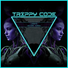 LarryO - Become Human (Radio Edit)