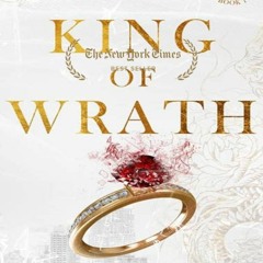 [Doc] Books Download King of Wrath (Kings of Sin, #1)