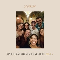 DERSU - Live at Alchemist Souls Bazar - San Miguel De Allende (Part 2)