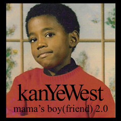 Mama's Boy (Extended) (feat. Billy Joel)- Kanye West