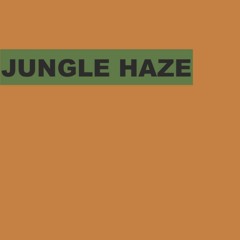 Jungle Haze