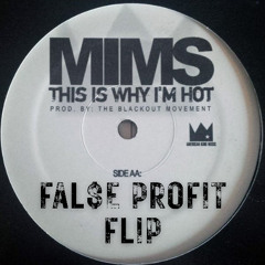 MIMS - THIS IS WHY I'M HOT (FAL$E PROFIT FLIP) [FREE DOWNLOAD]