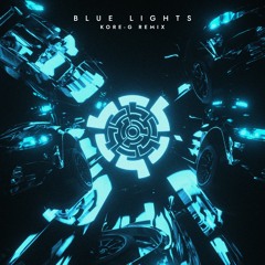 Blue Lights (Kore-G Remix)