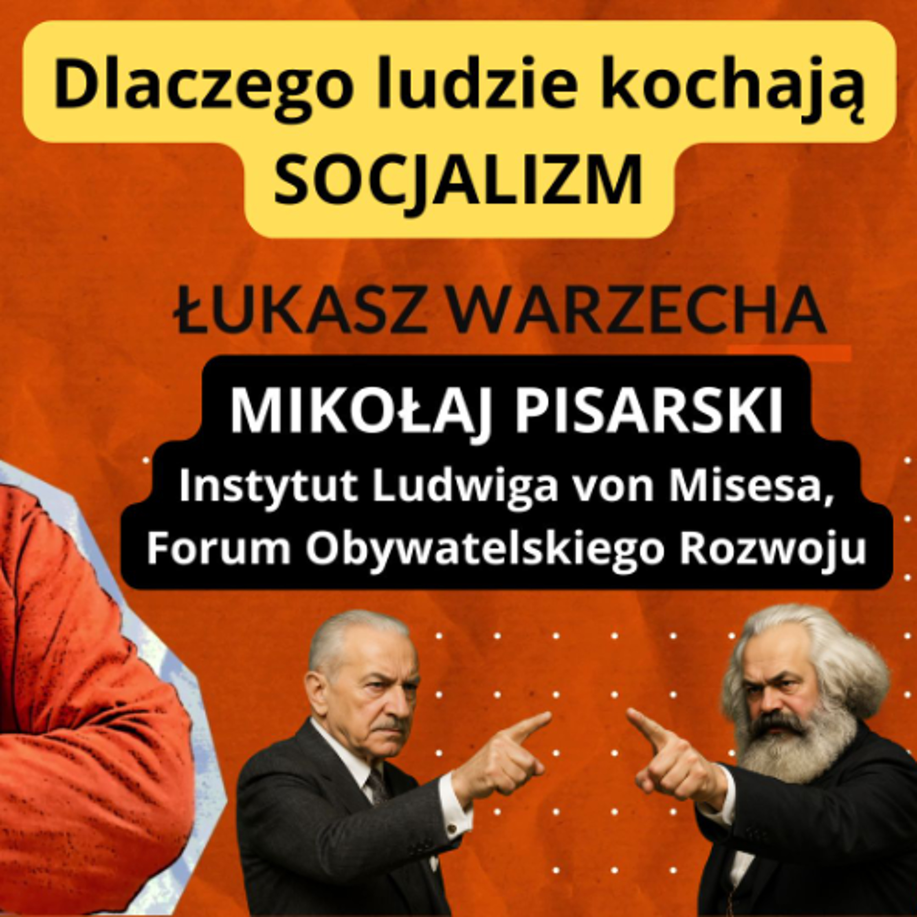 Dlaczego ludzie kochają socjalizm? Mikołaj Pisarski,  "Rozmowa Niekontrolowana" episode artwork