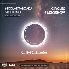 CIRCLES016 - Circles Radioshow - Nicolas Taboada studio mix from Buenos Aires, Argentina