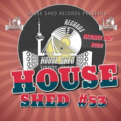 House Shed Live #53 Rob-Be