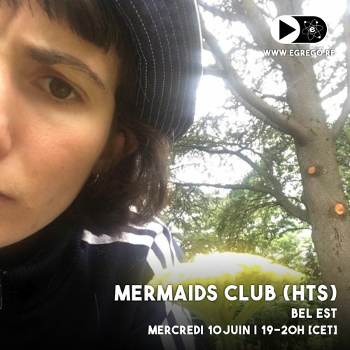Mermaids Club - HTS - Bel Est (Juin 2020)