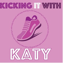 Kicking It With Katy-Soothe During Stress