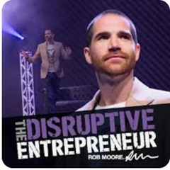 Rob Moore. How your mentality can change your reality.