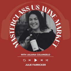 Ep. 1872 Julie Farricker | Masterclass US Wine Market With Juliana Colangelo