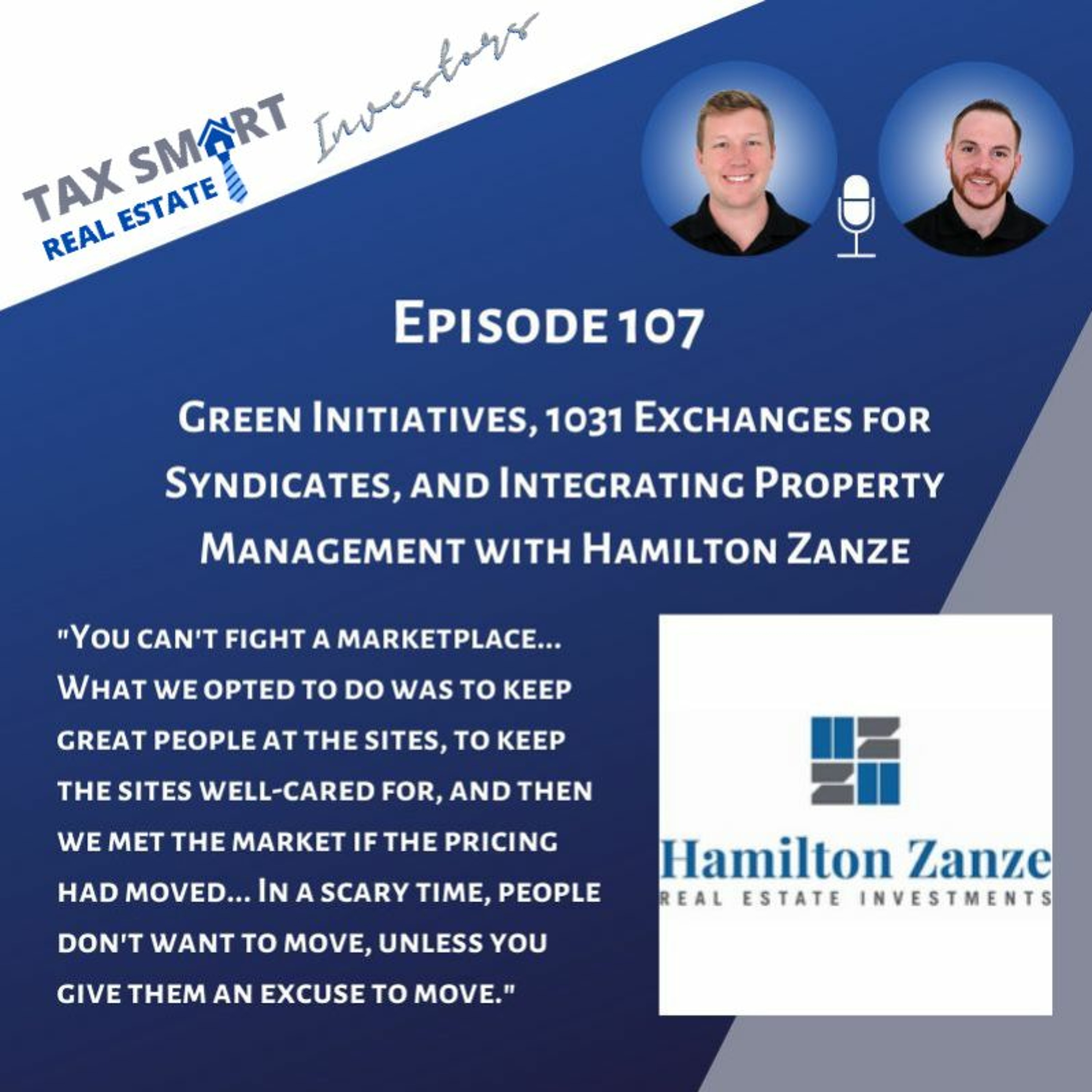 107. Green Initiatives, 1031 Exchanges for Syndicates, & Integrating Property Mgmt w/ Hamilton Zanze