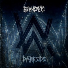 Alan Walker - Darkside (BANDEE Raw Rework)┃FREE DL