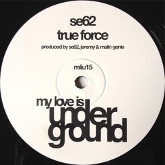 SE62 - True Force (DF Speed House Mix)*FREE DOWNLOAD*