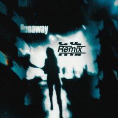Runaway (KRY REMIX)